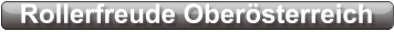 Rollerfreude Oberösterreich